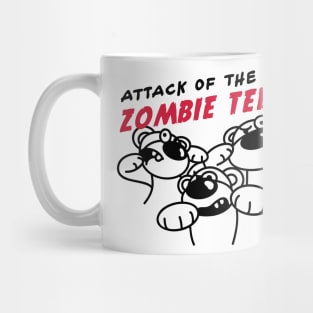 Attack of the zombie teddys Mug